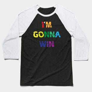 I'm Gonna Win Baseball T-Shirt